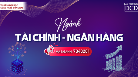 NGÀNH TÀI CHÍNH NGÂN HÀNG - CƠ HỘI RỘNG MỞ, GÕ CỬA THÀNH CÔNG